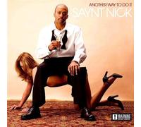 Saynt Nick - Another Way to Do It [Import]
