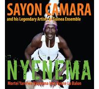Sayon Camara & His Legendary Artists of Guinea Ensemble - Nyenema