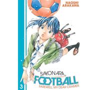 Naoshi Arakawa – Sayonara, Football 3 : Farewell, My Dear Cramer – mayddle