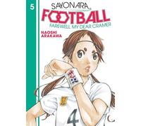 Sayonara, Football 5 – Farewell, My Dear Cramer