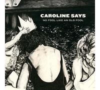 Says Caroline - There S No Fool Like Anold Fool