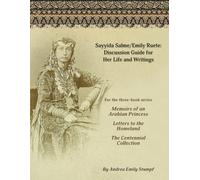 Sayyida Salme/Emily Ruete: Discussion Guide for Her Life and Writings: For the three-book series Memoirs of an Arabian Princess, Letters to the Homeland, and The Centennial Collection
