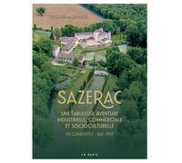 Sazerac - Une fabuleuse aventure industrielle, commerciale et socioculturelle