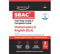 SBAC Smarter Balanced Assessment Test Prep Grade 3 Complete Guide | Maths & ELA: Smarter Balanced Assessment Practice Questions, Worksheets, Sample ... Keys for Mathematics & English Language Arts