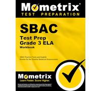 SBAC Test Prep Grade 3 ELA Workbook: SBAC Practice Tests and English Review for the Smarter Balanced Assessments
