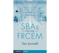 SBAs for the FRCEM by Tom Jaconelli Tom Jaconelli (Auteur)