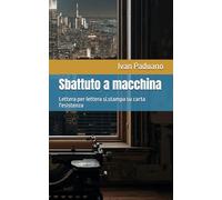 Sbattuto a macchina: Lettera per lettera si stampa su carta l'esistenza