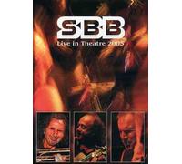 Sbb - Live in Theatre 2005