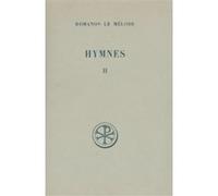 Sc 110 hymnes - tome 2 nouveau testament (ix-xx) Romanos Le Mélode (Auteur)