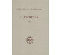 Catéchèses, tome 3
