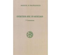 Sc 115 entretiens avec un musulman - 7eme controverse - Manuel II Paléologue - Cerf - broché - Entretien
