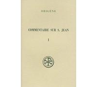 SC 120 Commentaire sur saint Jean, I