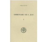 Sc 120 commentaire sur saint jean, i Origène (Auteur)
