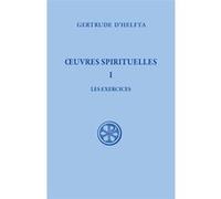 Sc 127 oeuvres spirituelles - tome 1 les exercices Gertrude La Grande (Auteur)