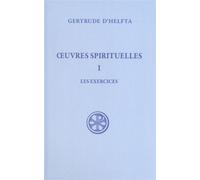 Sc 127 oeuvres spirituelles - tome 1 les exercices Les exercices d'introduction - Gertrude D' Helfta - Cerf - broché - Essai