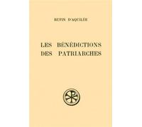 Sc 140 les benedictions des patriarches - Rufin D'aquilée - Cerf - relié - Livre