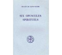 Sc 155 six opuscules spirituels - HUGUES SAINT-VICTOR - Cerf - broché - Etude