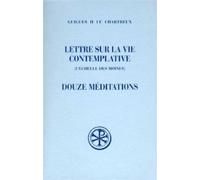 Sc 163 lettre sur la vie contemplative - douze meditations Douze médiations - GUIGUES II CHARTREUX - Cerf - broché - Essai