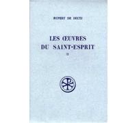 Sc 165 les oeuvres du saint-esprit - tome 2 - Rupert De Deutz - Cerf - broché - Etude