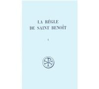Sc 181 la regle de saint benoit - tome 1 (prologue - chapitre 7) Benoît de Nursie (Auteur)
