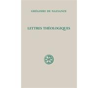 Sc 208 lettres theologiques Introduction, texte, critiques, traduction et notes - Grégoire De Nazianze - Cerf - broché - Essai