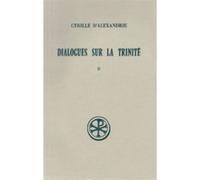 Dialogues sur la Trinité, tome II : Dialogues III, IV, V
