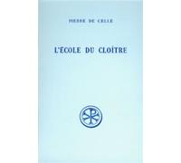 Sc 240 l'ecole du cloitre Edition bilingue français-latin - Pierre de Celle - Cerf - broché - Livre