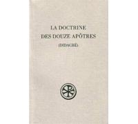 Collectif – La Doctrine des douze apôtres : Didachè
