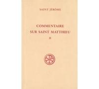 Commentaire sur Saint Matthieu, tome 2