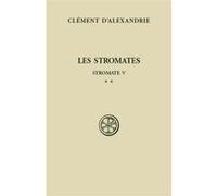 Sc 279 les stromates - tome 2 Clément D'alexandrie (Auteur)