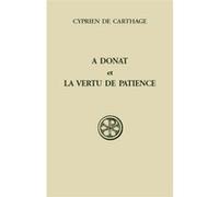 SC 291, À Donat et la vertu de patience Cyprien (Auteur)