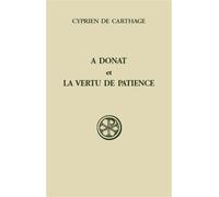 SC 291, À Donat et la vertu de patience - Cyprien - Cerf - broché - Essai