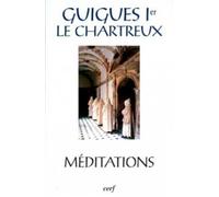 Sc 308 méditations Edition bilingue latin-français - GUIGUES 1ER CHARTREU - Cerf - broché - Anthologie