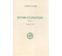 Sc 31 histoire ecclésiastique, i Tome 1 Livres 1-4 - Eusèbe De Césarée - Cerf - broché - Etude