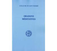 Sc 324 oraisons meditatives - GUILLAUME SAINT-THIE - Cerf - broché - Essai