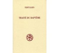 Sc 35 traite du bapteme Tertullien (Auteur)