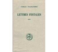 Sc 372 lettres festales - tome 1 (i-vi) - Cyrille D' Alexandrie - Cerf - relié - Etude