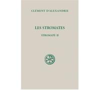 Sc 38 les stromates - stromate 2 - Clément D'alexandrie - Cerf - broché - Essai