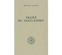 Sc 386 traite du saint-esprit Didyme L'aveugle (Auteur)