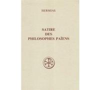 Sc 388 satire des philosophes paiens Hermias (Auteur)