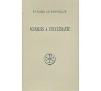 Sc 397 scholies à l'ecclésiaste Evagre Le Pontique (Auteur)