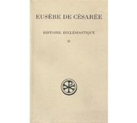 Sc 41 histoire ecclésiastique, ii Eusèbe De Césarée (Auteur)