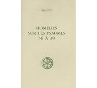 SC 411 Homélies sur les Psaumes 36 à 38