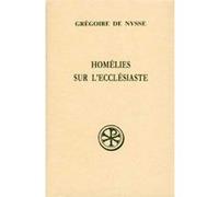 Sc 416 homelies sur l'ecclesiaste Grégoire de Nysse (Auteur)