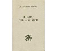 Sc 433 sermons sur la genese - Chrysostome Jean - Cerf - broché - Etude