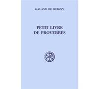 Sc 436 petit livre de proverbes Galand De Reigny (Auteur)