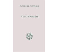 Sc 438 sur les pensees - Evagre Le Pontique - Cerf - Livre