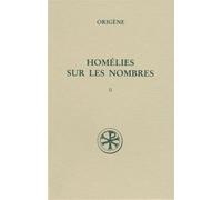 Sc 442 homélies sur les nombres, ii - Homélies sur les Nombres Tome 2 - Origène - Cerf - Livre
