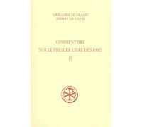 Sc 449 commentaire sur le premier livre des rois,iv Tome 4 - Grégoire de Nysse - Cerf - broché - Essai