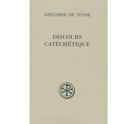 Sc 453 discours catéchétique - Grégoire de Nysse - Cerf - broché - Essai